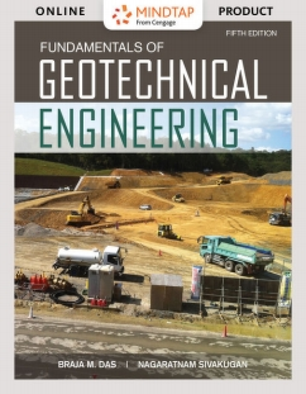 MindTap Engineering for Das/Sivakugan's Fundamentals of Geotechnical Engineering, 5th Edition, [Instant Access], 2 terms (12 months) 5th Edition â€“ PDF/EPUB Version Downloadable